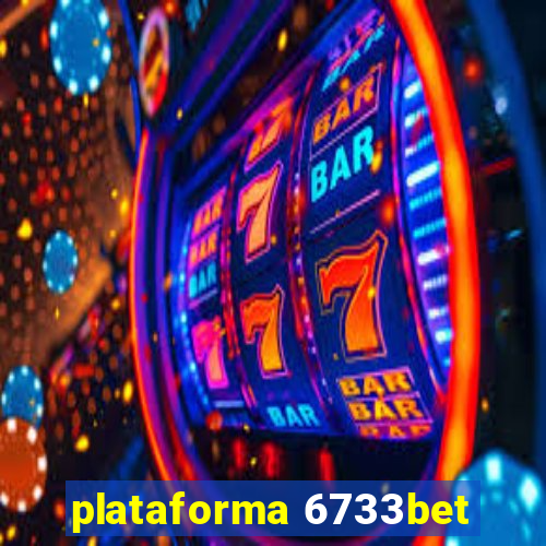 plataforma 6733bet